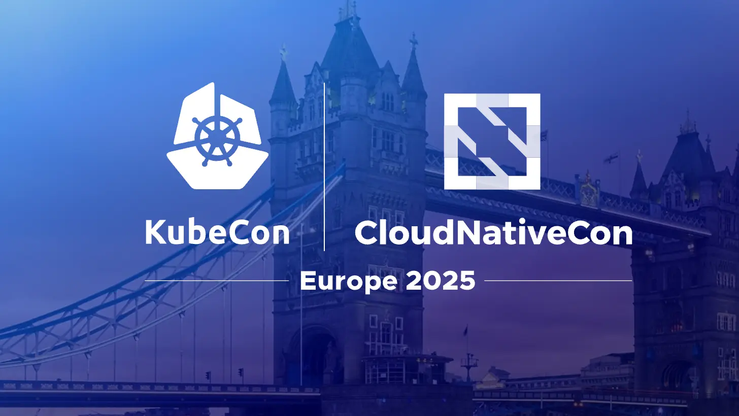 KubeCon EU 2025 Recap: Insights and Trends Shaping the Cloud Native Landscape